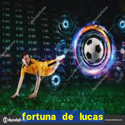 fortuna de lucas lima cantor